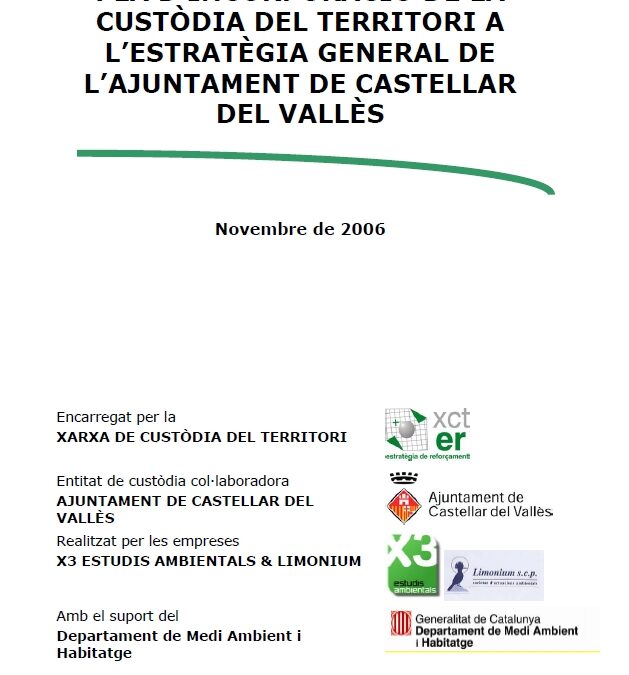 Plans d’incorporació de la custòdia del territori en l’estratègia general dels Ajuntaments de Tremp i Castellar del Vallès i del Consorci de la Vall del Ges, Orís i Bisaura