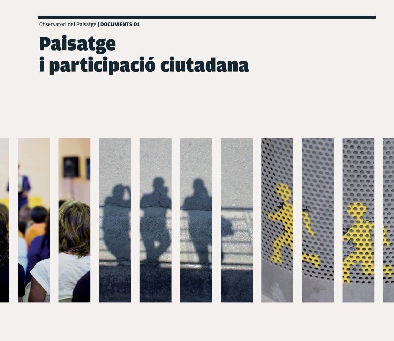 Paisatge i participació ciutadana. L’experiència dels catàlegs de paisatge de Catalunya